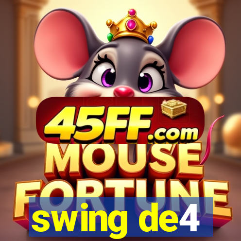 swing de4